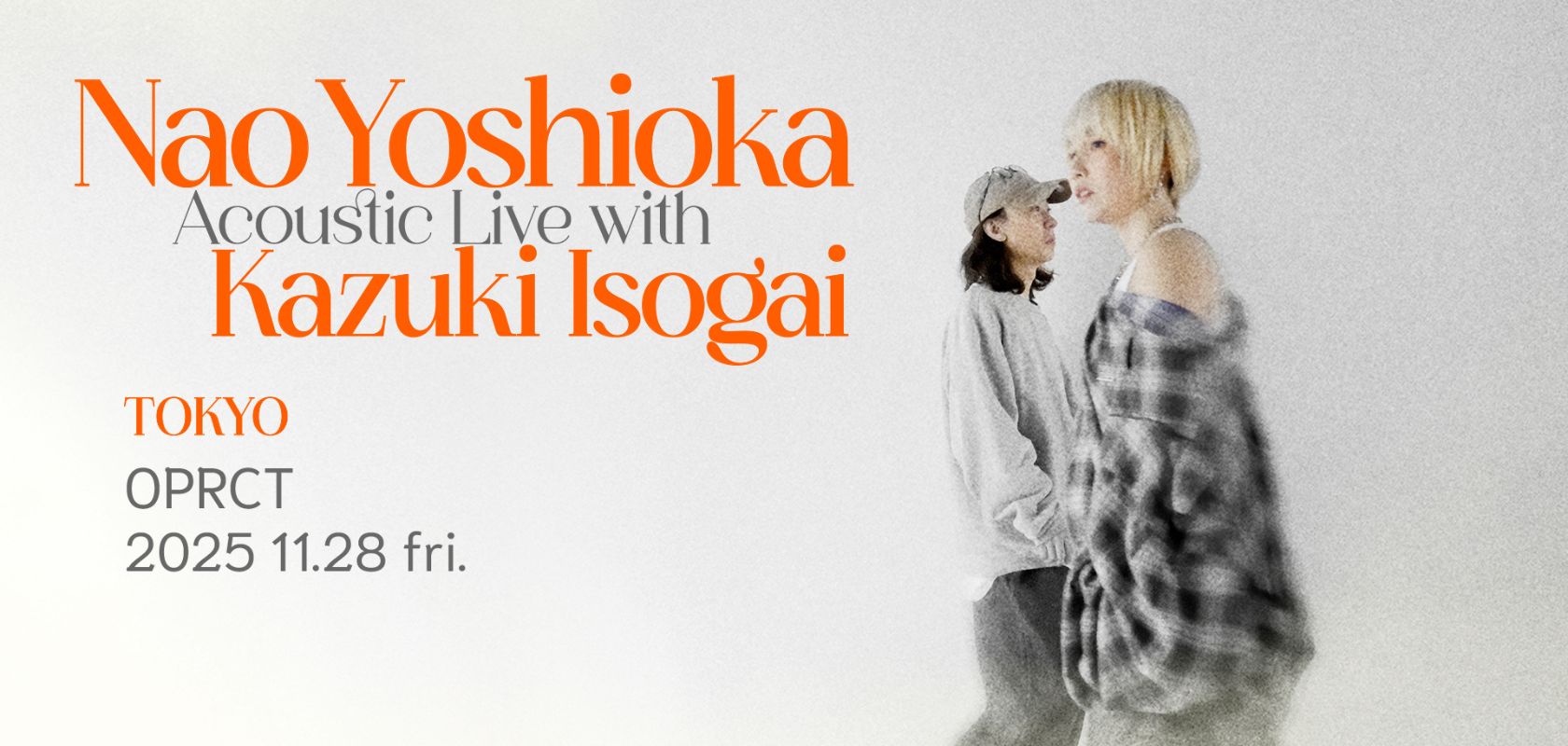 11/28 Nao Yoshioka Acoustic Live with Kazuki Isogai - SWEET SOUL